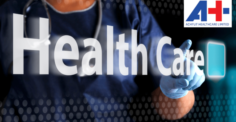Achyut Healthcare Share Price